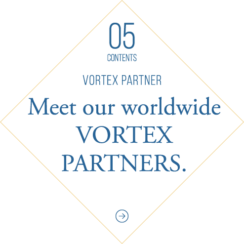 Meet our worldwide VORTEX PARTNERS.